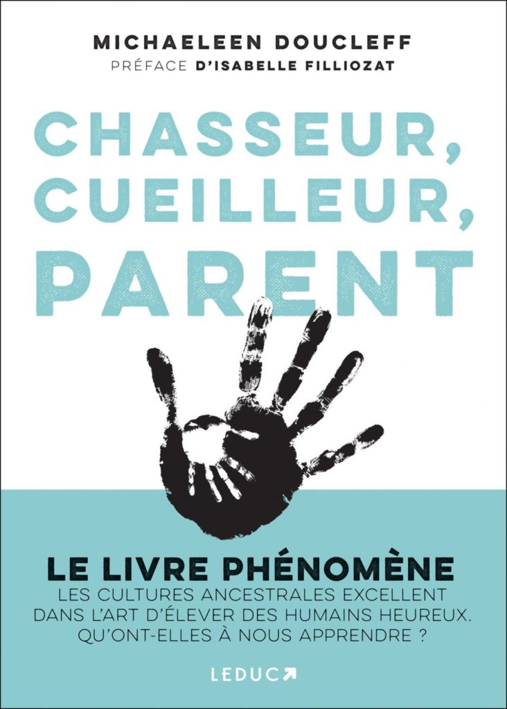 Couverture du livre Chasseur, cueilleur, parent de Michaeleen Doucleff