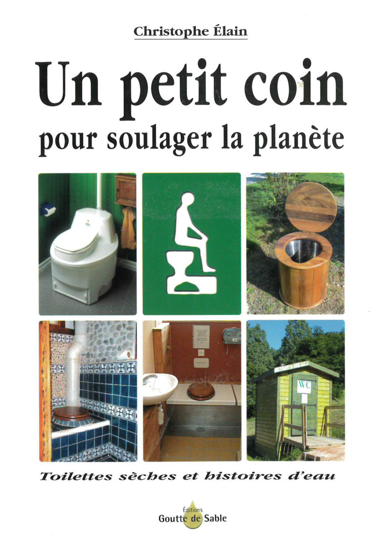 Première de couverture de l'ouvrage Un petit coin pour soulager la planète avec 6 images illustrant des toilettes sèches