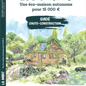 'PREVENTE' La miny, une éco-maison autonome pour 15 000€